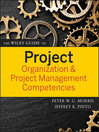 The Wiley Guide to Project Organization and Project Management Competencies (eBook): The Guides to the Management of Projects Series, Book 2